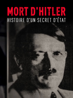 Mort d'Hitler, l'histoire d'un secret d'État streaming