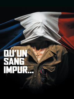 Qu'un sang impur… streaming