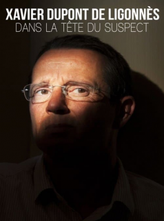 Xavier Dupont de Ligonnès : dans la tête du suspect streaming