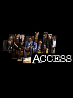 voir série Access en streaming voir série Access en streaming