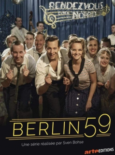 voir série Berlin '59 en streaming voir série Berlin '59 en streaming
