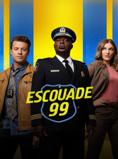 voir série Escouade 99 en streaming