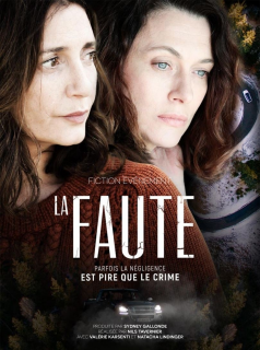 voir série La Faute en streaming voir série La Faute en streaming