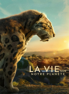 voir série La Vie sur notre planète en streaming voir série La Vie sur notre planète en streaming