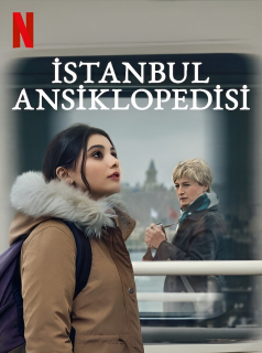 voir série Encyclopédie d'Istanbul en streaming voir série Encyclopédie d'Istanbul en streaming