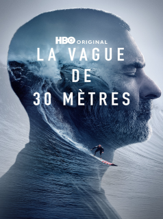 voir serie La vague de 30 mètres